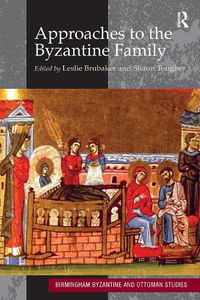 Cover image for Approaches to the Byzantine Family