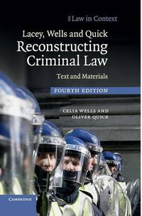 Cover image for Lacey, Wells and Quick Reconstructing Criminal Law: Text and Materials