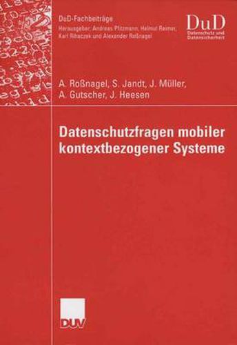 Datenschutzfragen Mobiler Kontextbezogener Systeme