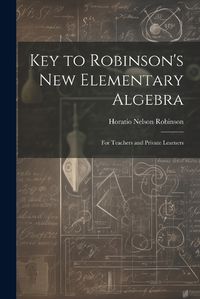 Cover image for Key to Robinson's New Elementary Algebra