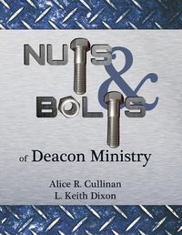 Cover image for Nuts and Bolts of Deacon Ministry