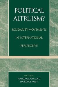 Cover image for Political Altruism?: Solidarity Movements in International Perspective