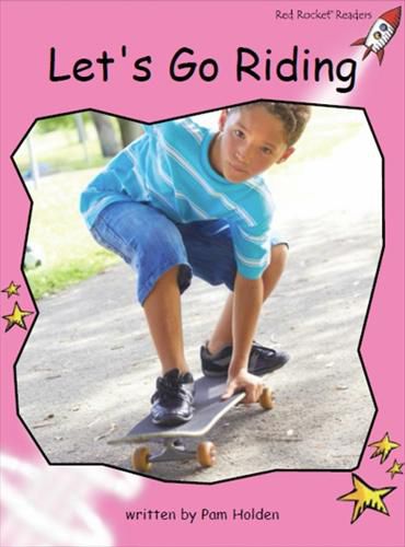 Cover image for Red Rocket Readers: Pre-Reading Non-Fiction Set C: Let's Go Riding (Reading Level 1/F&P Level B)