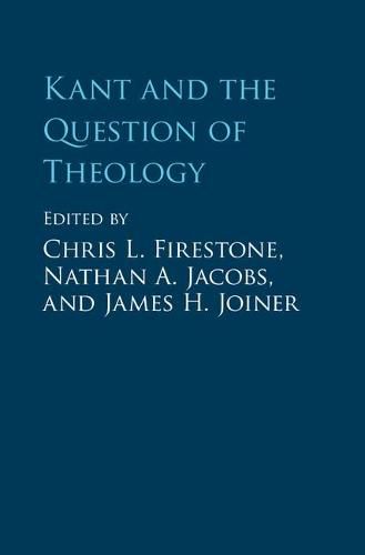 Cover image for Kant and the Question of Theology