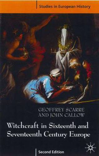 Cover image for Witchcraft and Magic in Sixteenth- and Seventeenth-Century Europe