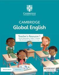 Cover image for Cambridge Global English Teacher's Resource 1 with Digital Access: for Cambridge Primary and Lower Secondary English as a Second Language