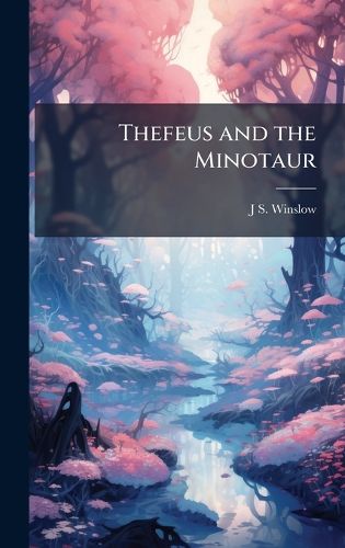 Cover image for Thefeus and the Minotaur
