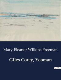 Cover image for Giles Corey, Yeoman