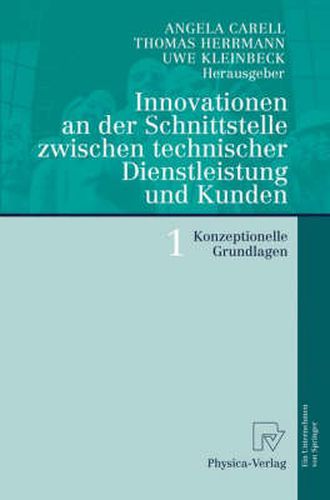 Cover image for Innovationen an der Schnittstelle zwischen technischer Dienstleistung und Kunden 1: Konzeptionelle Grundlagen