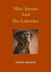 Cover image for Miss Jensen and Her Labrador