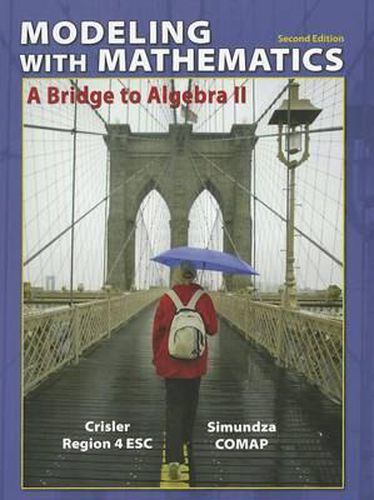 Cover image for Modeling with Mathematics: A Bridge to Algebra II