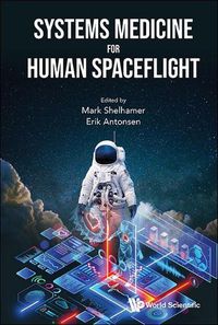 Cover image for Systems Medicine For Human Spaceflight