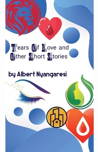 Cover image for Tears Of Love And Other Short Stories