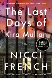 Cover image for The Last Days of Kira Mullan