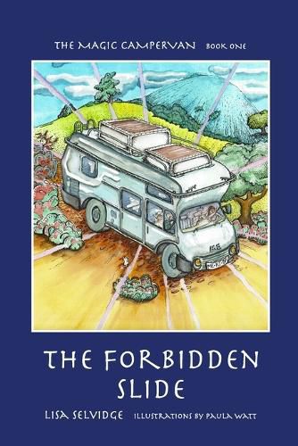 Cover image for The Magic Campervan: Book 1 - The Forbidden Slide