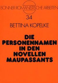Cover image for Die Personennamen in Den Novellen Maupassants