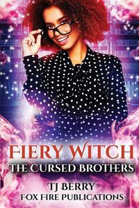 Cover image for Fiery Witch: The Cursed Brothers