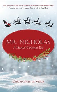 Cover image for Mr. Nicholas: A Magical Christmas Tale