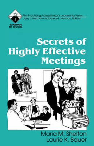 Secrets of Highly Effective Meetings