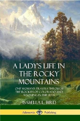 Cover image for A Lady's Life in the Rocky Mountains