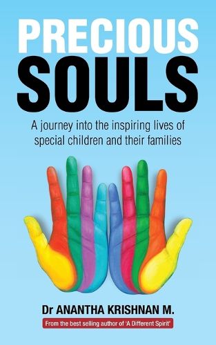 Cover image for Precious Souls: A journey into the inspiring lives of special children and their families.