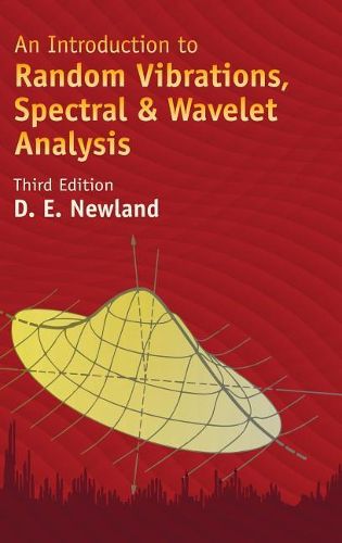 Cover image for An Introduction to Random Vibrations, Spectral & Wavelet Analysis: Third Edition