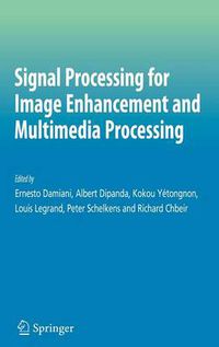 Cover image for Signal Processing for Image Enhancement and Multimedia Processing