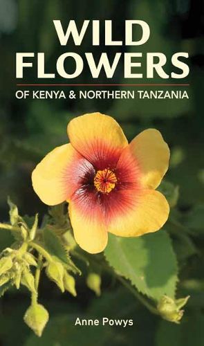 Cover image for Struik Nature Guide: Wild Flowers of Kenya and Northern Tanzania