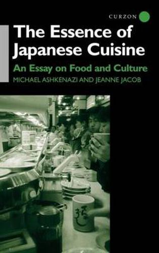 Cover image for The Essence of Japanese Cuisine: An Essay on Food and Culture