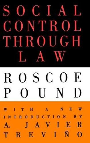 Social Control Through Law: Roscoe Pound