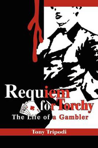 Cover image for Requiem for Torchy: The Life of a Gambler