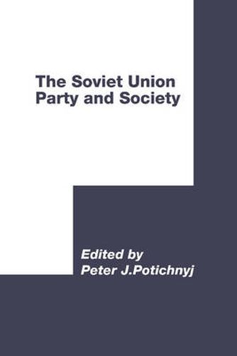 Cover image for The Soviet Union: Party and Society