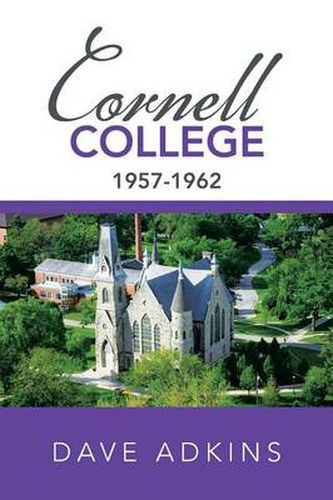 Cover image for Memories of Cornell College: 1957-1962