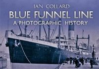 Cover image for Blue Funnel Line: A Photographic History