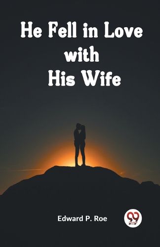 Cover image for He Fell in Love with His Wife (Edition2023)