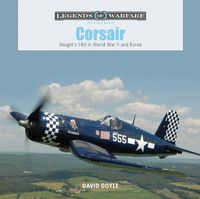 Cover image for Corsair: Vought's F4U in World War II and Korea