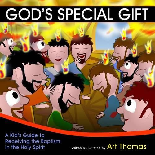 Cover image for God's Special Gift: A Kid's Guide to Receiving the Baptism in the Holy Spirit