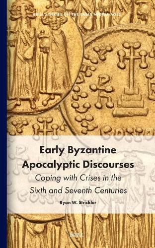 Cover image for Early Byzantine Apocalyptic Discourses