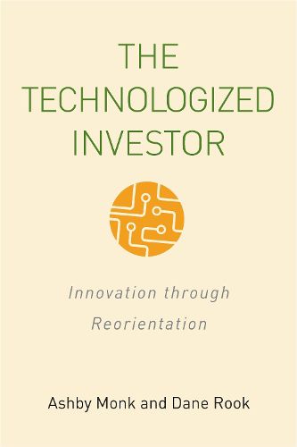 Cover image for The Technologized Investor: Innovation through Reorientation