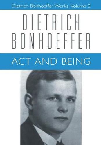 Act and Being: Dietrich Bonhoeffer Works, Volume 2