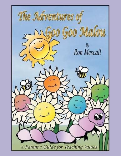 Cover image for The Adventures of Goo Goo Malou: A Parent's Guide for Teaching Values