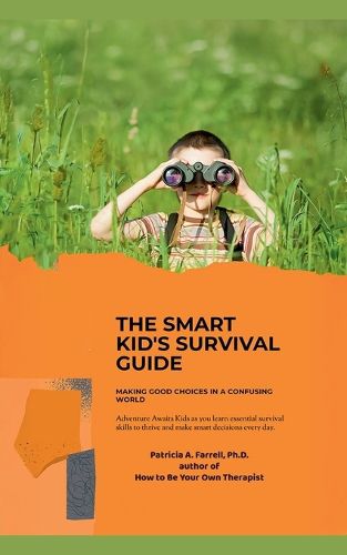 Cover image for The Smart Kid's Survival Guide