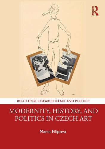 Cover image for Modernity, History, and Politics in Czech Art