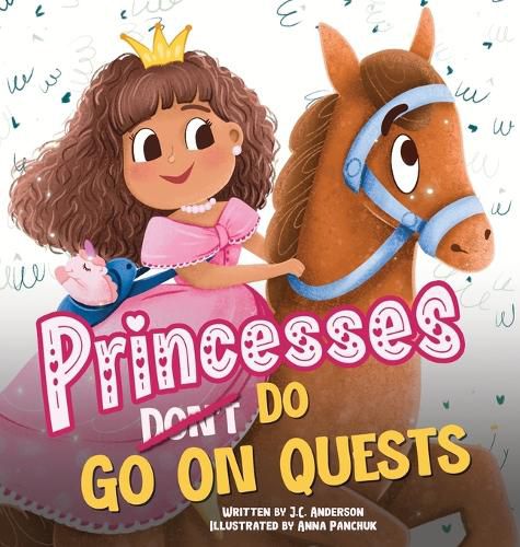 Cover image for Princesses Don't Go On Quests