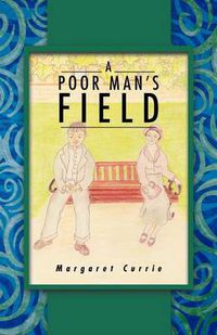 Cover image for A Poor Man's Field