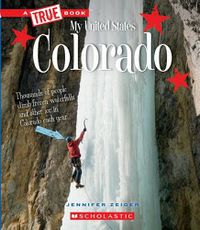 Cover image for Colorado (a True Book: My United States) (Library Edition)