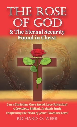 The Rose of God & The Eternal Security Found in Christ