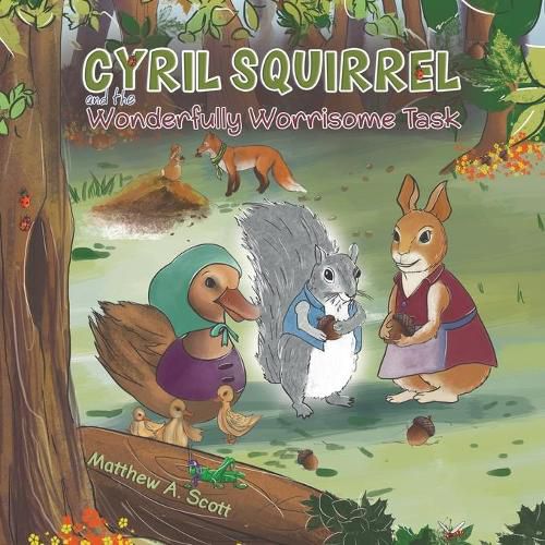 Cover image for Cyril Squirrel and the Wonderfully Worrisome Task