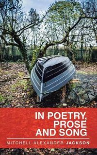 Cover image for In Poetry, Prose and Song