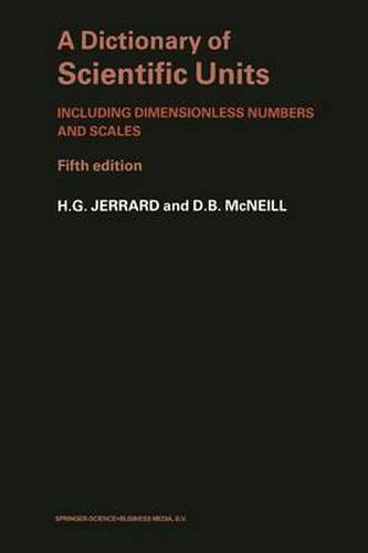 Cover image for A Dictionary of Scientific Units: Including dimensionless numbers and scales